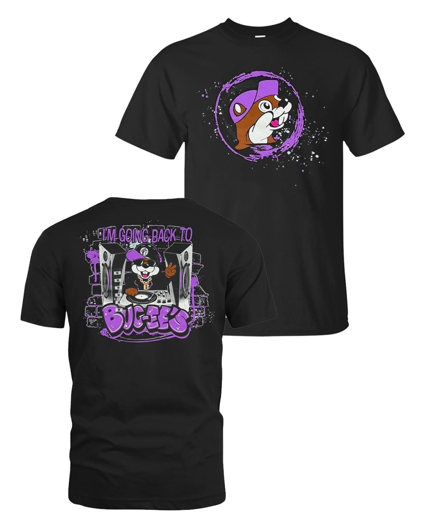 New Buc-ee’s Merch I’m Going Back To Buc-ee’s T Shirt