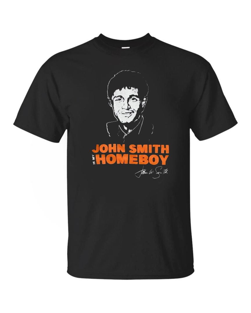 John Smith Is My Homeboy Signature T Shirt